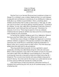 Away in a Manger Luke 2:6-7, 12, 16 John Breon Number Four in Our