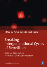Breaking Intergenerational Cycles of Repetition. a Global Dialogue on Historical Trauma and Memory