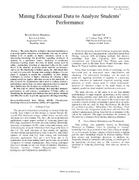 Mining Educational Data to Analyze Students' Performance