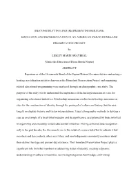 (RE)CONSTRUCTING and (RE)PRESENTING HERITAGE: EDUCATION and REPRESENTATION in an AMERICAN INDIAN HOMELAND PRESERVATION PROJECT B