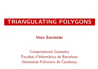 Triangulating Polygons