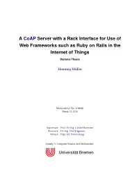 A Coap Server with a Rack Interface for Use of Web Frameworks Such As Ruby on Rails in the Internet of Things