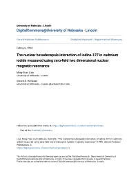 The Nuclear Hexadecapole Interaction of Iodine-127 in Cadmium Iodide Measured Using Zero-Field Two Dimensional Nuclear Magnetic Resonance