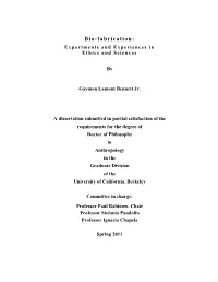 Bio-Fabrication: Experiments and Experiences in Ethics and Sciences
