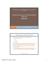 Moving Averages and Smoothing Methods QMIS 320 Chapter 4