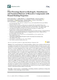 Film Dressings Based on Hydrogels: Simultaneous and Sustained-Release of Bioactive Compounds with Wound Healing Properties