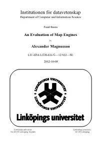 An Evaluation of Map Engines