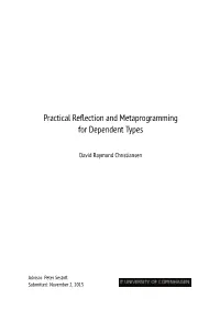Practical Reflection and Metaprogramming for Dependent
