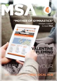 HARNESSING YOUR KNOWLEDGE WE LAUNCH OUR MSA LOCAL HUB Follow Us on Twitter & Facebook and Help Raise Awareness of MSA