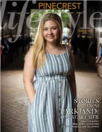 Jaclyn Corin and Her Fellow Student Activists from Stoneman Douglas Change the Narrative PINECRESTMAGAZINE.COM | FEBRUARY 2019 1