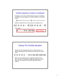 Scaling the Vorticity Equation