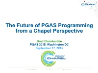 The Future of PGAS Programming from a Chapel Perspective