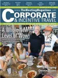 A Whole New Level of Wow! Planners Are ‘Pushing the Envelope’ for Memorable Experiences PAGE 30