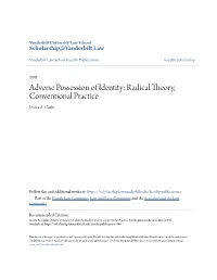 Adverse Possession of Identity: Radical Theory, Conventional Practice Jessica A