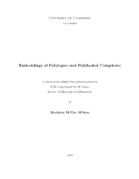 Embeddings of Polytopes and Polyhedral Complexes