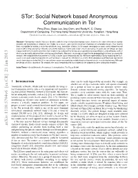Social Network Based Anonymous Communication in Tor Peng Zhou, Xiapu Luo, Ang Chen, and Rocky K