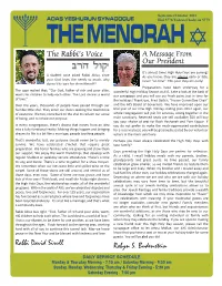THE MENORAH the Rabbi’S Voice a Message from Our President