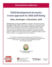 Child Development Accounts: a New Approach to Child Well-Being Baku, Azerbaijan • 6 November, 2018