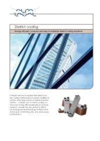 District Cooling Energy-Efficient, Compact and Easy-To-Maintain District Cooling Solutions