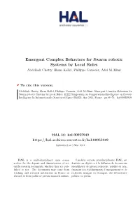 Emergent Complex Behaviors for Swarm Robotic Systems by Local Rules Abdelhak Chatty, Ilhem Kallel, Philippe Gaussier, Adel M.Alimi