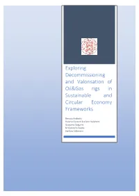 Exploring Decommissioning and Valorisation of Oil&Gas Rigs In
