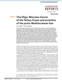 The Oligo–Miocene Closure of the Tethys Ocean and Evolution of the Proto‑Mediterranean Sea Adi Torfstein1,2* & Josh Steinberg3