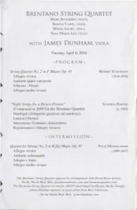 BRENTANO STRING Ol}ARTET with JAMES DUNHAM, VIOLA