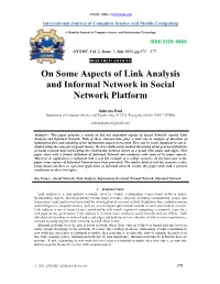 On Some Aspects of Link Analysis and Informal Network in Social Network Platform