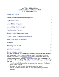 How Video Editing Works by Marshall Brain and Roxanne Reid From: Howstuffworks.Com