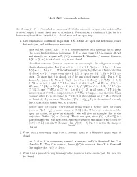 Math 5853 Homework Solutions 36. a Map F : X → Y Is Called an Open
