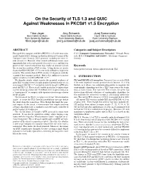 On the Security of TLS 1.3 and QUIC Against Weaknesses in PKCS#1 V1.5 Encryption