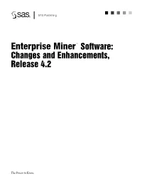 Enterprise Miner™ Software: Changes and Enhancements, Release 4.2