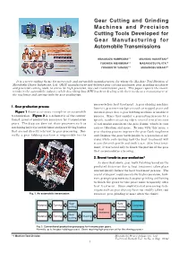 Gear Cutting and Grinding Machines and Precision Cutting Tools Developed for Gear Manufacturing for Automobile Transmissions