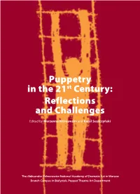 Puppetry in the 21St Century: Reflections and Challenges