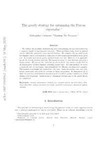 The Greedy Strategy in Optimizing the Perron Eigenvalue