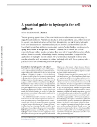A Practical Guide to Hydrogels for Cell Culture Steven R Caliari & Jason a Burdick
