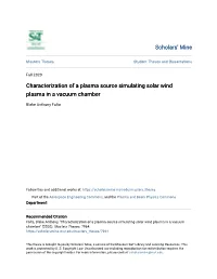 Characterization of a Plasma Source Simulating Solar Wind Plasma in a Vacuum Chamber