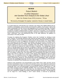 A Lethal Obsession: Anti-Semitism from Antiquity to the Global Jihad (New York: Random House, 2010), Hardcover, 1184 Pp