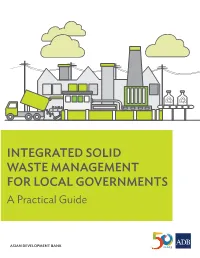 INTEGRATED SOLID WASTE MANAGEMENT for LOCAL GOVERNMENTS a Practical Guide