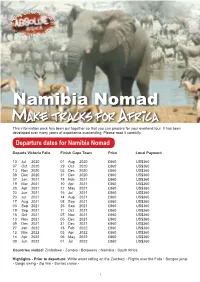 Make Tracks for Africa This Information Pack Has Been Put Together So That You Can Prepare for Your Overland Tour