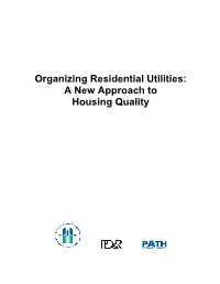 Organizing Residential Utilities: a New Approach to Housing Quality