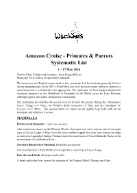 Amazon Cruise - Primates & Parrots Systematic List 1 – 17 May 2018 Text by Chris Collins with Assistance from Regina Ribeiro