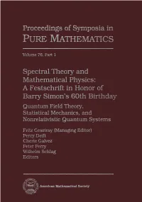 A Festschrift in Honor of Barry Simon's 60Th Birthday Quantum Field Theory, Statistical Mechanics, and Nonrelatmstic Quantum Systems