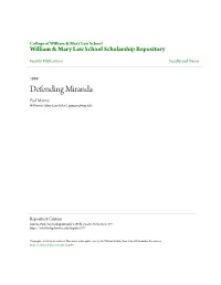 Defending Miranda Paul Marcus William & Mary Law School, Pxmarc@Wm.Edu