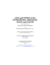LIFE and TIMES of the PATRIARCHS, ABRAHAM, ISAAC and JACOB