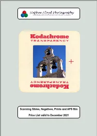 Scanning Slides, Negatives, Prints and APS Film Price List Valid To
