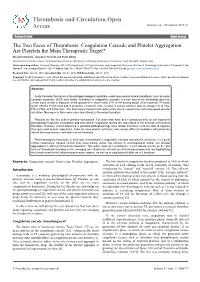The Two Faces of Thrombosis: Coagulation Cascade and Platelet Aggregation. Are Platelets the Main Therapeutic Target