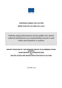 Policies and Good Practices in the Public Arts and in Cultural Institutions to Promote Better Access to and Wider Participation in Culture