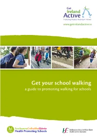 Get Your School Walking a Guide to Promoting Walking for Schools
