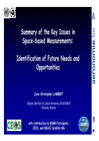 Summary of the Key Issues in Space-Based Measurements